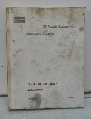 Fanuc maintenance manual for series 16i, 18i, 160i, 180i mod a, gfz-63005en/01 for sale