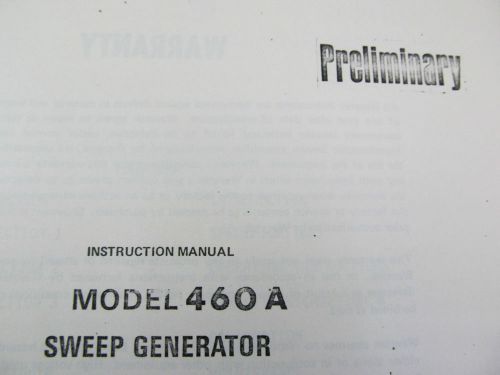 WAVETEK 460A Sweep Generator Instruction Manual w/ Schematics (preliminary)