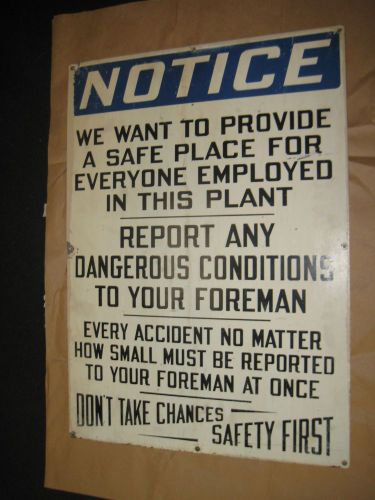 Vintage, Stonehouse Signs Inc, &#034;Don&#039;t Take Chances / Safety First&#034; Metal Sign.