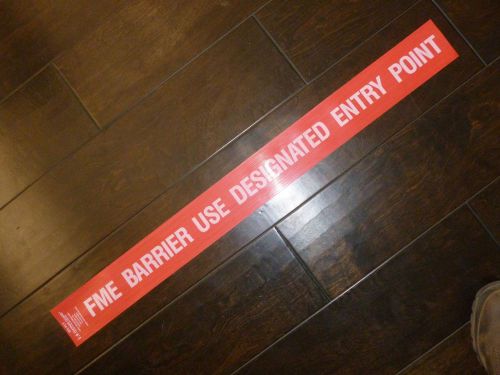 FME BARRIER USE DESIGNATED ENTRY POINT