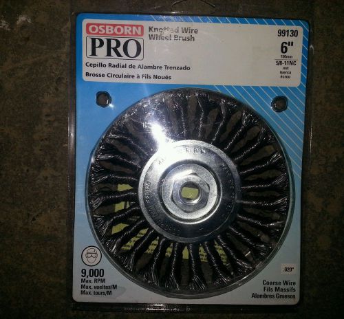 Osborn pro 6&#034; knotted wire wheel brush, 99130, 5/8-11nc, course for sale