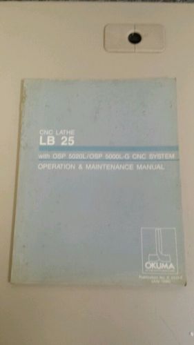 Okuma CNC Lathe LB25 with OSP5020L OP/Maint. Manual Pub K 3332-E 1990