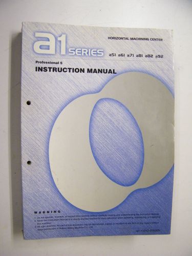 Makino a1 series horizontal machining instruction manual professional 5 for sale
