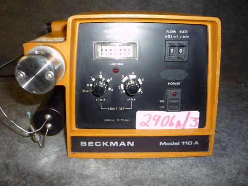 BECKMAN MODEL 110 A SOLVENT DELIVERY PUMP- 50- 150 PSI (ITEM.# 2906A/3)