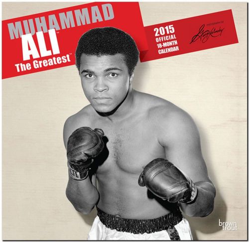 2015 Muhammad Ali 2015 Wall Calendar - 12X12 - NEW