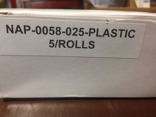 NAP-0058-025-PLASTIC 5/ROLLS    PER BOX, QTY 1 BOX