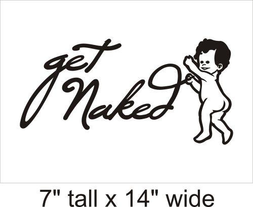 2X Get Naked Lettering Decal Vinyl Car i Pad Laptop Window Wall Sticker-FA93