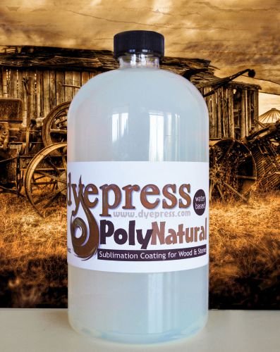 PolyNatural: &#034;Invisible&#034; Dye Sublimation Coating for Printing Wood &amp; Stone 32 oz
