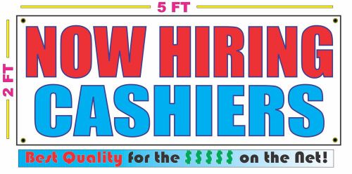 NOW HIRING CASHIERS Banner Sign NEW Larger Size Best Quality for The $$$