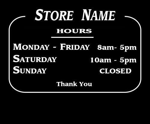 Store Front Business Hours Sign, decal for glass entry door, 12 x 10 custom