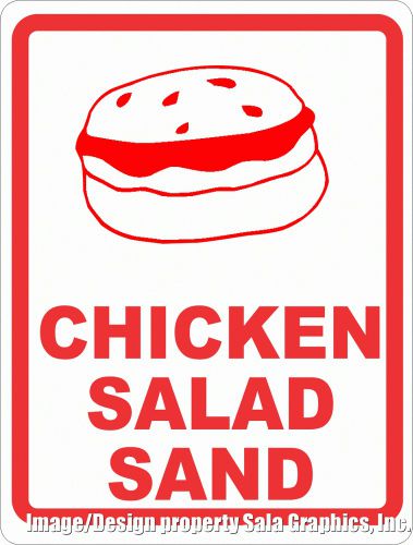 Chicken Salad Sand Sign. 9x12. Great for Food Carts Trucks &amp;  Concession Stand