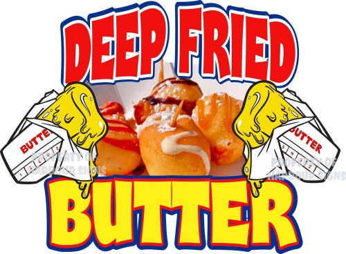 Deep Fried Butter Decal 14&#034; Food Truck Concession Restaurant Vinyl Sticker