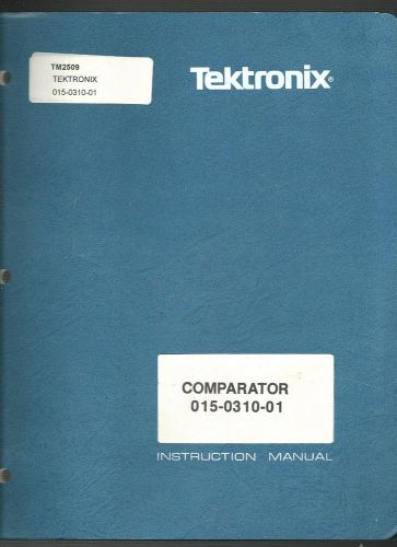 Tektronix Comparator 015-0310-01 Instruction Manual w/Schematics