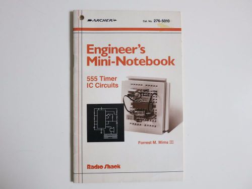 Engineer&#039;s Mini-Notebook, 555 Timer IC Circuits, Forrest M Mims III, Radio Shack