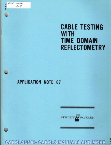 HP Application Note 67 CABLE TESTING WITH TIME DOMAIN REFLECTOMETRY with Calcula