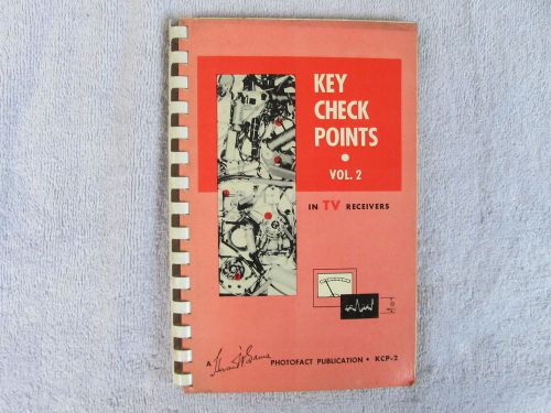 Key Check Points In TV Receivers Vol. 2 - A 1956 Photofact-First Edition Box - E