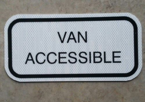 Van accessible aluminum sign white hi intensity prismatic reflective 6&#034; x 12&#034; for sale