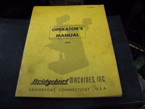 Vintage 1962 bridgeport machine&#039;s turret miller operator&#039;s manual for sale