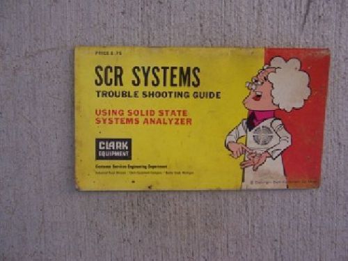 1973 Clark Lift Truck SCR Systems Troubleshooting Manual Solid State Analyzer K