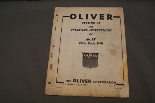 Oliver no. 38 plain grain drill setting up and  operator&#039;s  manual for sale