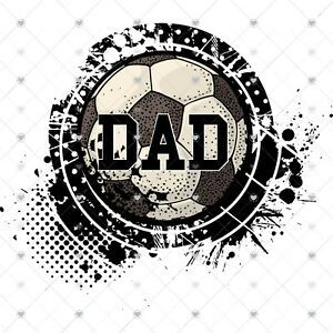 Soccer Dad Sublimation Transfer, Printed, Ready to Use, Shirt Size, Father&#039;s Day