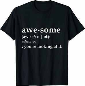 NEW LIMITED Awesome Definition - I&#039;m Awesome Funny,Gift Idea Premium Shirt S-3XL