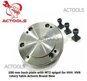 100 mm Back Plate With MT2 Spigot For HV4  HV6 Rotary Table Actools Brand New
