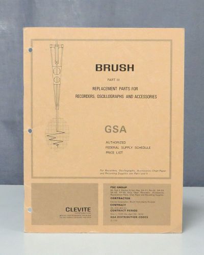 Brush Part III Replacement Parts for Recorders &amp; Oscillographs &amp; Accessories