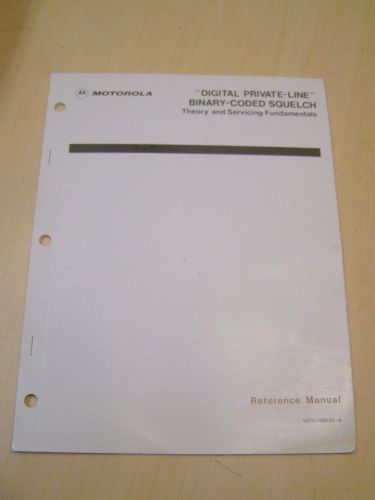 Motorola Digital Private-Line Binary-Coded Squelch Reference Manual 68P81106E83A