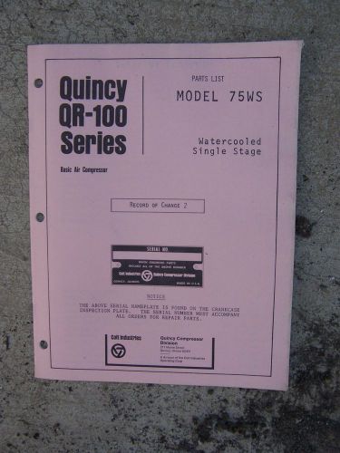 1975 Quincy QR-100 Series Model 75WS Water Cooled Air Compressor Parts List R