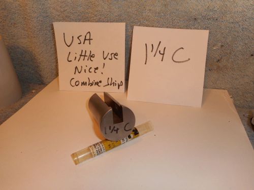 Machinists 11/28 buy now nice usa  1 1/4  -c broach bushing --see all for sale