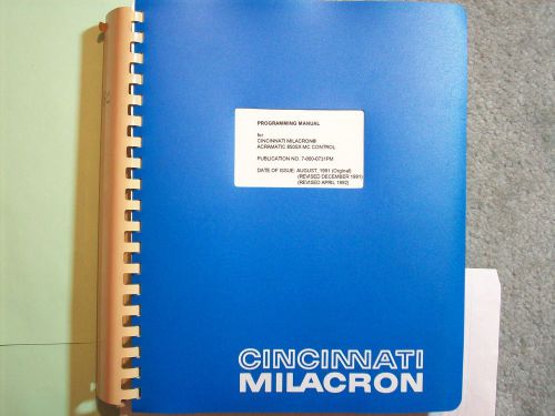 CINCINNATI PROGRAMMING MANUAL MILACRON ACRAMATIC 850SX MC CONTROL PUBLICATION
