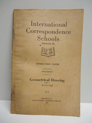Vintage - INTERNATIONAL CORRESPONDENCE SCHOOLS - GEOMETRICAL DRAWING - 1925