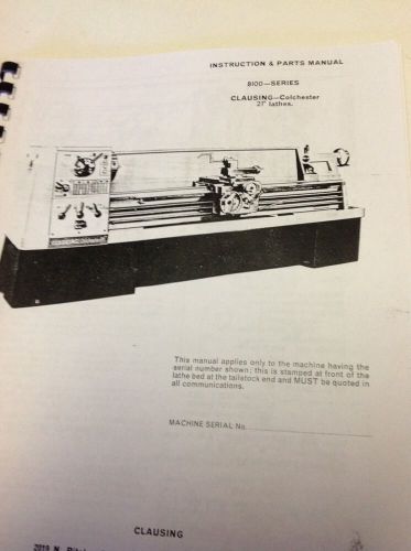 CLAUSING 8100 SERIES 21 INCH LATHE INSTRUCTION AND PARTS MANUAL