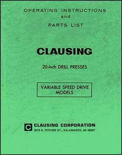 Clausing 20 Inch Drill Press Operating &amp; Parts Manual