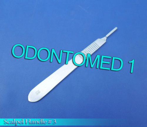 10 PCS SCALPEL HANDLE # 3 MEDICAL SURGICAL BRAND NEW STAINLESS STEEL