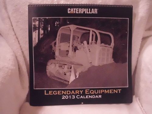 CAT Caterpillar Legendary Equipment 2013 Calendar - Collector&#039;s Edition
