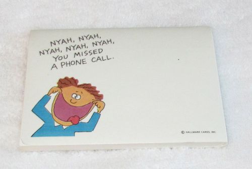 NEW! HALLMARK FUNNY NYAH NYAH YOU MISSED A PHONE CALL STICKY NOTES 50 SHEETS