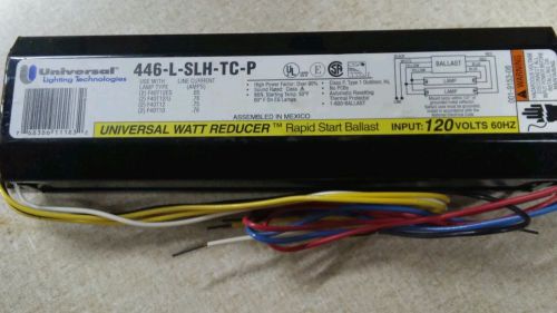 Universal watt reducer   rapid start blast 446-l-slh-tc-p 120v 60hz for sale