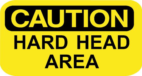 CAUTION HARD HEAD AREA Funny decals oilfield hard hat laptops toolboxes