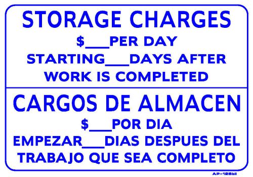 STORAGE CHARGES... 14&#034;x20&#034; Sign AP-126 bil
