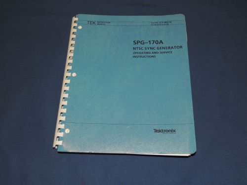 TEKTRONIX SPG-170A NTSC SYNC GENERATOR OPERATING AND SERVICE MANUAL