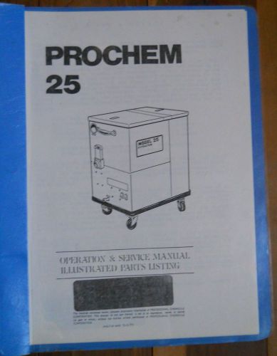 Prochem MODEL 25 EXTRACTOR Carpet Cleaning Machine OPERATION &amp; SERVICE MANUAL