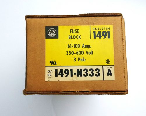 New Allen Bradley set of 2 fuse block 1491 N333 250- 600 Volt 61-100 Amp 3 Pole