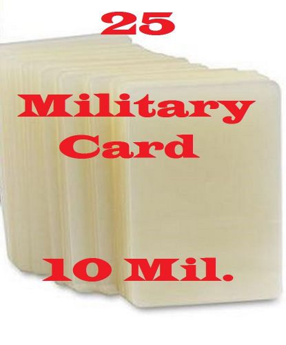 25 MILITARY CARD Laminating Pouch Sheets    2-5/8 x 3-7/8 10 Mil.,
