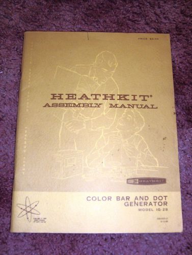 Heathkit IG-28 Color Generator Original Manual! Rare!