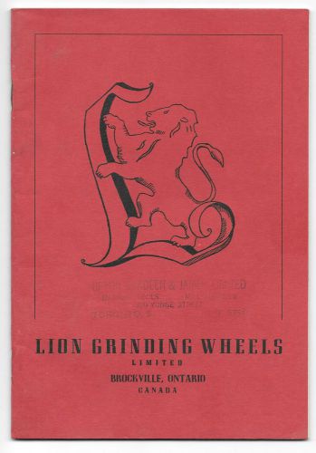 LION GRINDING WHEELS LTD. BROCKVILLE ONTARIO, USAGE &amp; SETTING UP, 1952