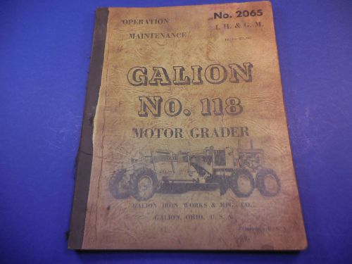 Gallion Motor Grader No.118 Operations and Maintenance Manual No.2065