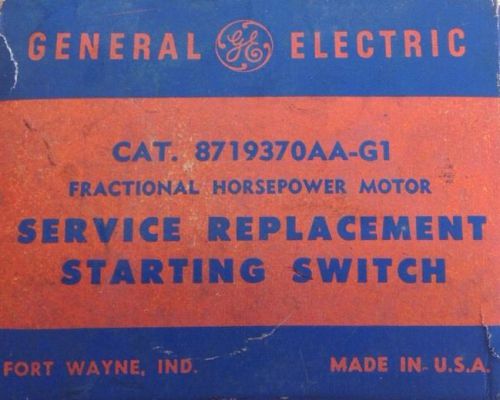 General Electric GE Replacement Starting Switch 8719370AA-G1 - New Old Stock