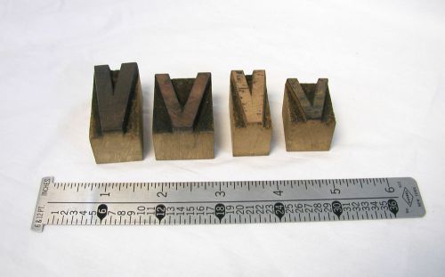 Lot of 4 Antique Letterpress wood type Letter &#034;V&#034; printing blocks